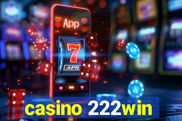 casino 222win